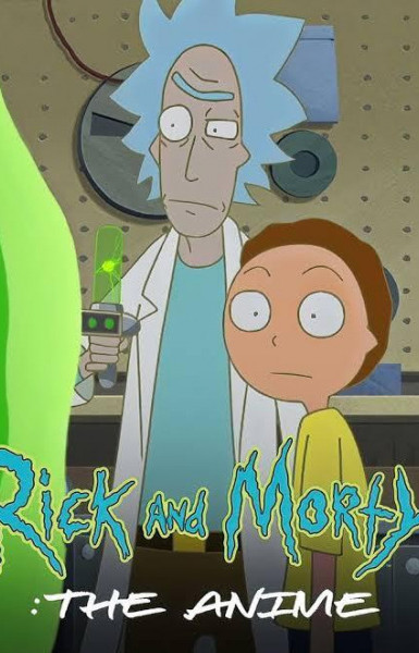 Rick and Morty: The Anime