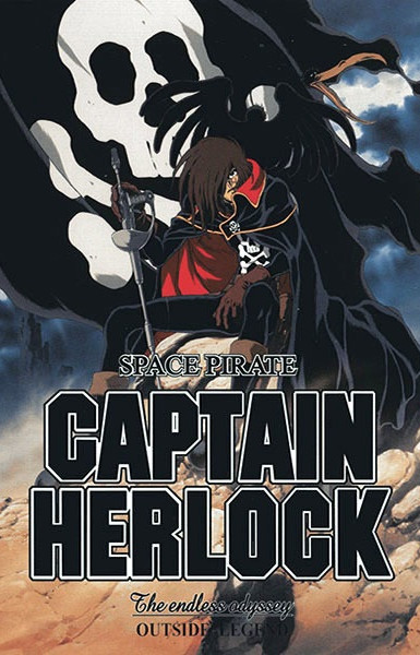 Space Pirate Captain Herlock: Outside Legend - The Endless Odyssey