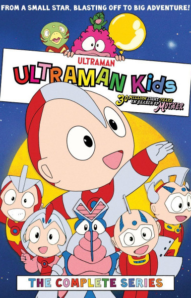 Ultraman Kids: 30 Million Light-Years in Search of Mother